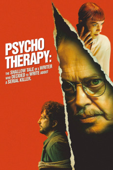 Psycho Therapy: The Shallow Tale of a Writer Who Decided to Write about a Serial Killer (2024) download